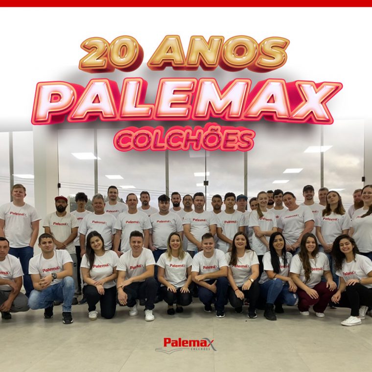 20 anos de história da Palemax Colchões